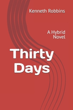 Paperback Thirty Days: A Hybrid Novel Book