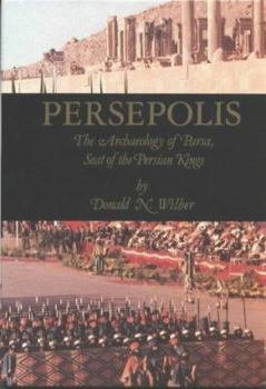 Hardcover Persepolis: The Archaeology of Parsa, Seat of the Persian Kings Book