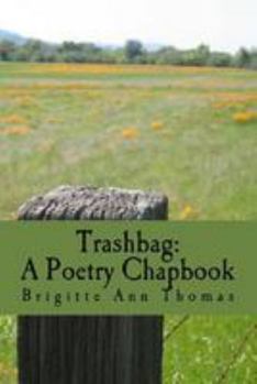 Paperback Trashbag: A Poetry Chapbook Book