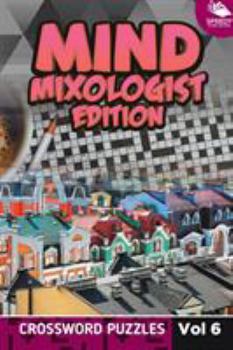 Paperback Mind Mixologist Edition Vol 6: Crossword Puzzles Book