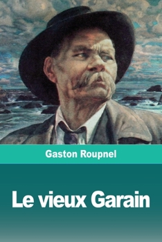 Paperback Le vieux Garain [French] Book