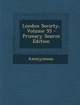 Paperback London Society, Volume 55 Book