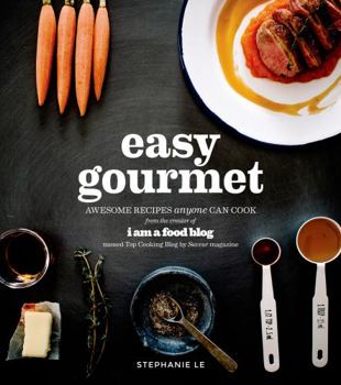 Paperback Easy Gourmet: Awesome Recipes Anyone Can Cook Book