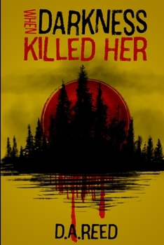 Paperback When Darkness Killed Her Book