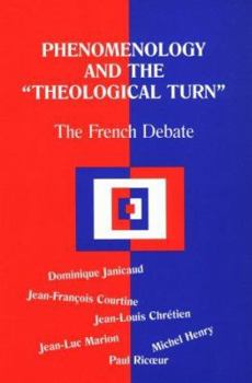 Paperback Phenomenology and the Theological Turn: The French Debate Book