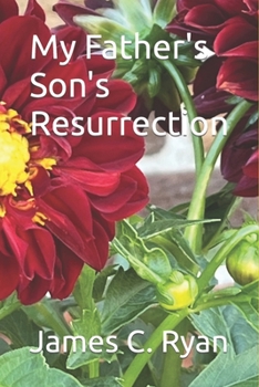 Paperback My Father's Son's Resurrection Book