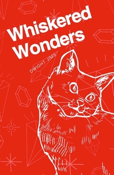 Paperback Whiskered Wonder: Cats in the Realm of Myth and Magic Book