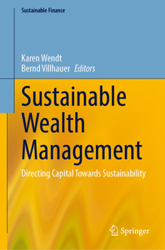 Hardcover Sustainable Wealth Management: Directing Capital Towards Sustainability Book