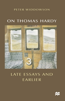 Paperback On Thomas Hardy: Late Essays and Earlier Book