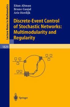 Paperback Discrete-Event Control of Stochastic Networks: Multimodularity and Regularity Book