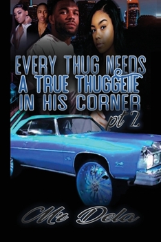 Paperback Every Thug Needs A True Thuggette In His Corner Pt2 Book