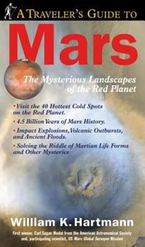 Paperback A Traveler's Guide to Mars: The Mysterious Landscapes of the Red Planet [With Poster] Book