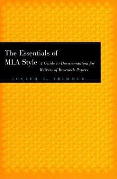 Paperback The Essentials of MLA Style: A Guide to Documentation for Writers of Research Papers with an Appendix on APA Style Book