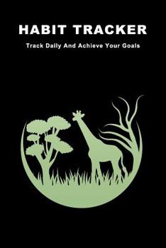 Paperback Habit Tracker: Track Daily And Achieve Your Goals Book