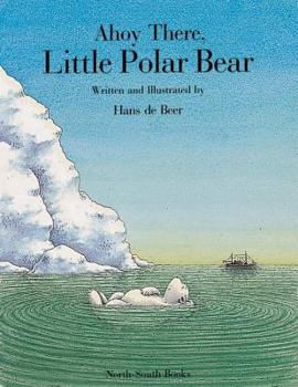 Hardcover Ahoy There, Little Polar Bear! Book