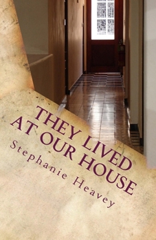 Paperback They Lived At Our House: Coping With Alzheimer's Book