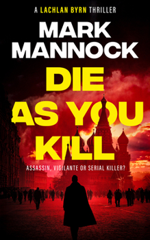 Paperback Die as You Kill Book