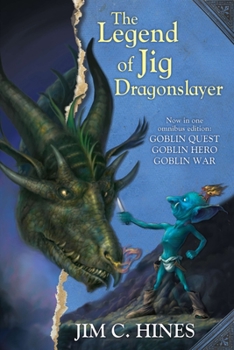 The Legend of Jig Dragonslayer - Book  of the Jig the Goblin