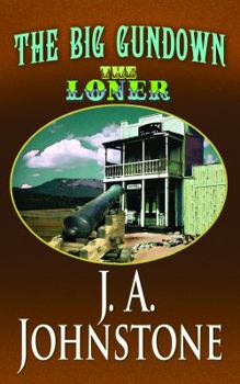 The Big Gundown - Book #4 of the Loner