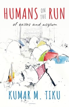 Hardcover Humans on the Run: Of Exiles and Asylums Book
