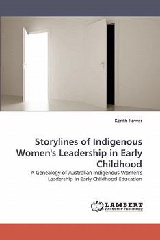 Paperback Storylines of Indigenous Women's Leadership in Early Childhood Book