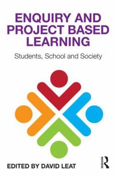 Paperback Enquiry and Project Based Learning: Students, School and Society Book
