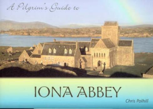 Paperback A Pilgrim's Guide to Iona Abbey Book