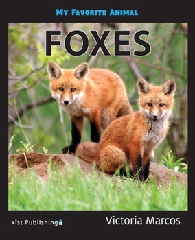 Paperback My Favorite Animal: Foxes Book
