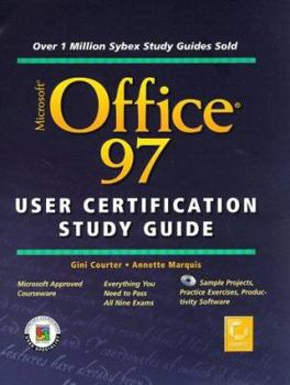 Hardcover Microsoft Office 97 User Certification Study Guide [With Contains Additional Projects & Exercises...] Book