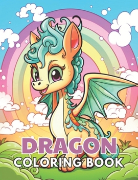 Paperback Dragon Coloring Book for Kids: Stress Relief And Relaxation Coloring Pages Book