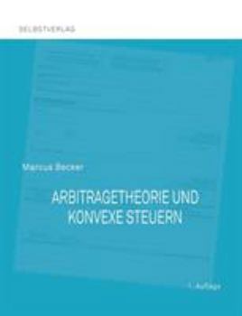 Paperback Arbitragetheorie und konvexe Steuern [German] Book