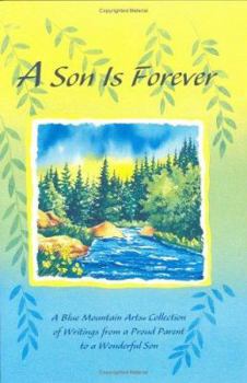 Hardcover A Son is Forever: A Blue Mountain Arts Collection of Writings from a Proud Parent to a Wonderful Son Book