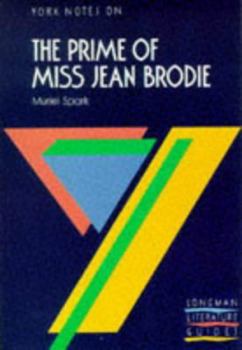 Paperback York Notes on "The Prime of Miss Jean Brodie" by Muriel Spark (York Notes) Book