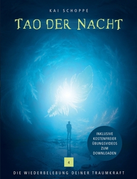 Paperback Tao der Nacht: Die Wiederbelebung deiner Traumkraft [German] Book