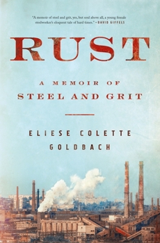 Hardcover Rust: A Memoir of Steel and Grit Book