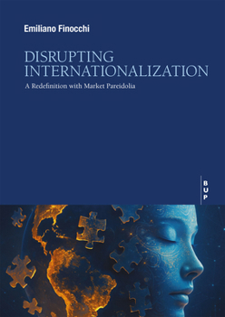 Paperback Disrupting Internationalization: A Redefinition with Market Pareidolia Book