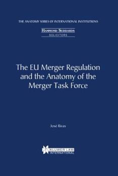 Hardcover The Eu Merger Regulation and the Anatomy of the Merger Taskforce Book