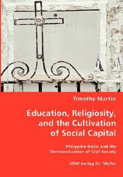 Paperback Education, Religiosity, and the Cultivation of Social Capital Book