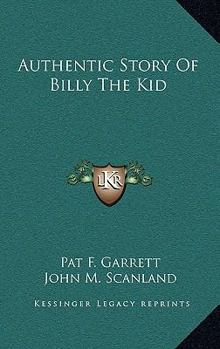 Hardcover Authentic Story Of Billy The Kid Book