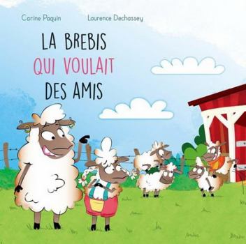 Hardcover LA BREBIS QUI VOULAIT DES AMIS [French] Book