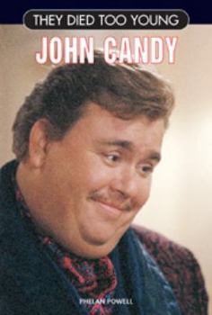They Died Too Young: John Candy - Book  of the  Died Too Young