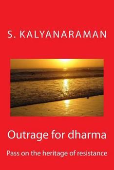 Paperback Outrage for Dharma: Pass on the Heritage of Resistance Book