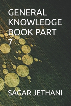 GENERAL KNOWLEDGE BOOK PART 7 (GENERAL KNOWLEDGE BOOK PART 1)