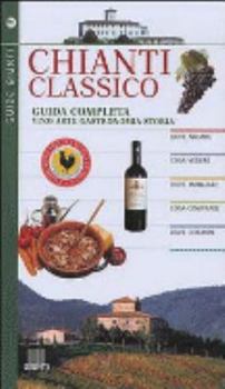 Paperback Chianti classico. Guida completa [Italian] Book
