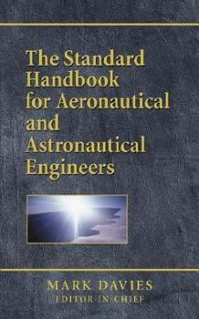 Hardcover The Standard Handbook for Aeronautical and Astronautical Engineers Book