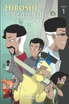 Paperback Hiroshi and the Neon Ninjas: Volume 1 Book