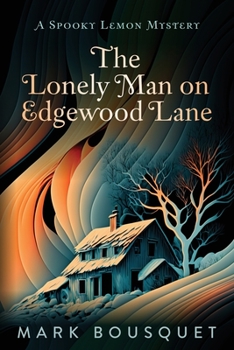 Paperback The Lonely Man on Edgewood Lane Book