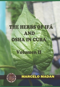 Paperback The Herbs of Ifa and OSHA in Cuba II Book