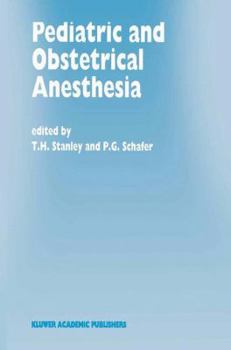 Paperback Pediatric and Obstetrical Anesthesia: Papers Presented at the 40th Annual Postgraduate Course in Anesthesiology, February 1995 Book