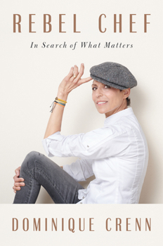 Hardcover Rebel Chef: In Search of What Matters Book